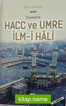 Dualarla Hacc ve Umre İlm-i Hali