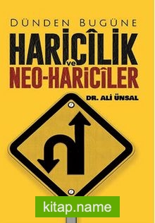 Dünden Bugüne Haricilik ve Neo-Hariciler