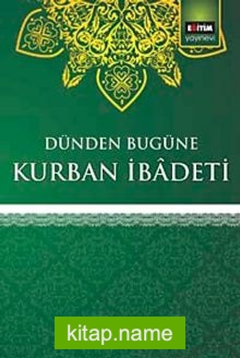 Dünden Bugüne Kurban İbadeti