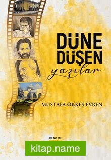 Düne Düşen Yazılar