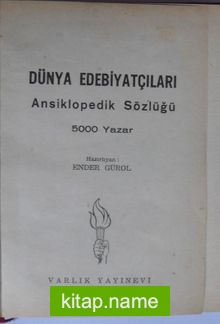 Dünya Edebiyatçıları Ansiklopedik Sözlüğü/ 5000 Yazar (Kod:6-G-13)