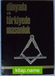 Dünyada ve Türkiyede Masonluk Kod: 8-G-15