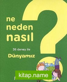 Dünyamız 3 / Ne, Neden, Nasıl?