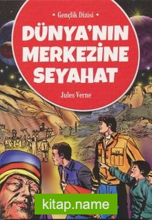 Dünyanın Merkezine Yolculuk / Gençlik Dizisi