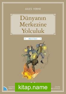 Dünyanın Merkezine Yolculuk / Gökkuşağı Mavi Seri