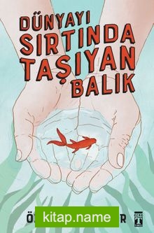 Dünyayı Sırtında Taşıyan Balık