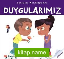 Duygularımız / Larousse Ansiklopedim