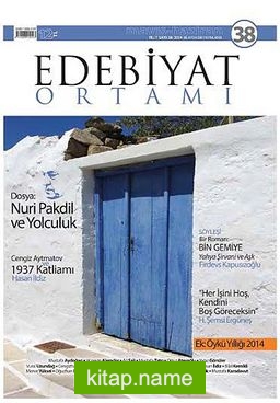 Edebiyat Ortamı Dergi Mayıs-Haziran Sayı:38 2014