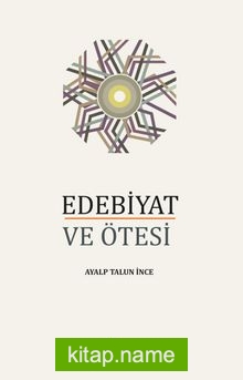 Edebiyat ve Ötesi