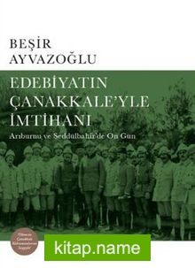 Edebiyatın Çanakkale’yle İmtihanı (Ciltli)