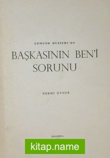 Edmund Husserl’de Başkasının Ben’i Sorunu – 4-A-16