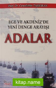 Ege ve Akdeniz ‘de Yeni Denge Arayışı Adalar
