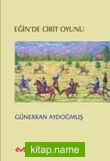 Eğin’de Cirit Oyunu