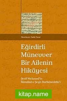 Eğirdirli Münevver Bir Ailenin Hikayesi Şerif Mehmed’in Menakıb-ı Şeyh Burhaneddin’i