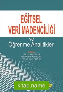 Eğitsel Veri Madenciliği ve Öğrenme Analitikleri