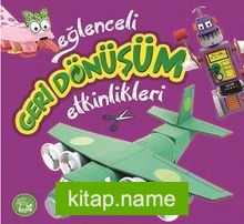 Eğlenceli Geri Dönüşüm Etkinlikleri