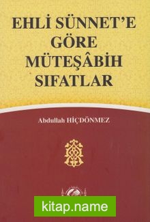 Ehli Sünnete Göre Müteşabih Sıfatlar