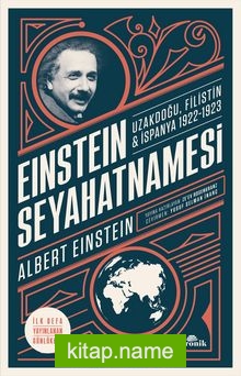 Einstein Seyahatnamesi Uzakdoğu, Filistin, İspanya (1922-1923)