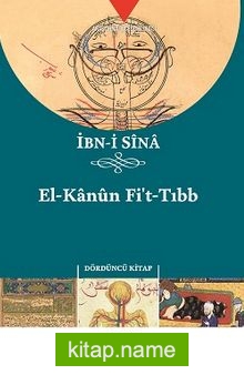 El-Kanun Fi’t-Tıbb (Dördüncü Kitap)