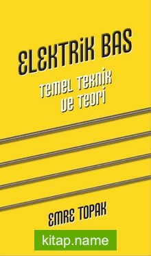 Elektrik Bas (Gitar) Temel, Teknik, Teori