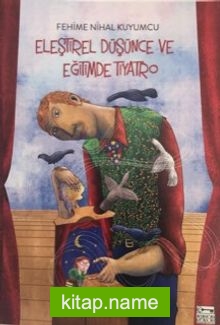 Eleştirel Düşünce ve Eğitimde Tiyatro