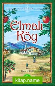 Elmalı Köy / Güzel Anadolum Serisi -1