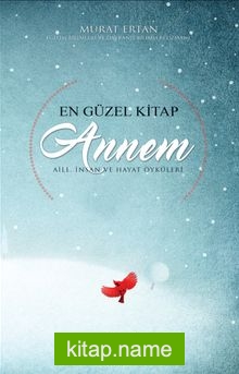 En Güzel Kitap Annem Aile, İnsan Ve Hayat Öyküleri