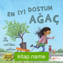 En İyi Dostum Ağaç