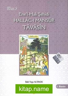 Ene’l-Hak Şehidi Hallac-ı Mansur Tavasin