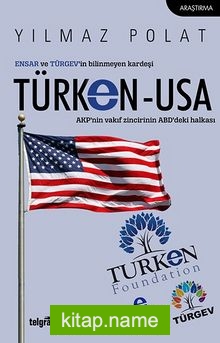 Ensar ve Türgev’in Bilinmeyen Kardeşi Türken-Usa