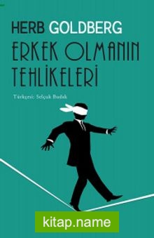 Erkek Olmanın Tehlikeleri