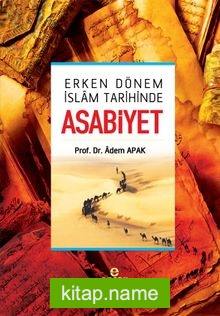 Erken Dönem İslam Tarihinde Asabiyet