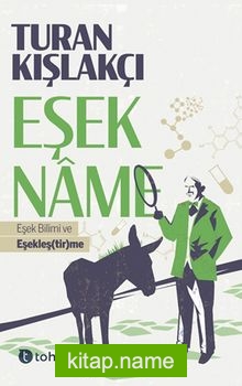 Eşekname Eşek Bilimi ve Eşekleş(tir)me