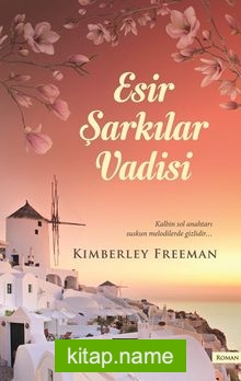 Esir Şarkılar Vadisi