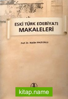 Eski Türk Edebiyatı Makaleleri