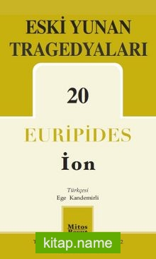 Eski Yunan Tragedyaları 20 (İON)