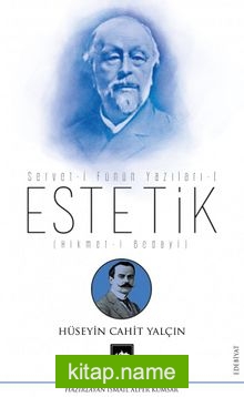 Estetik / Servet-i Fünun Yazıları -1 (Hikmet-i Bedayi)