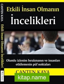 Etkili İnsan Olmanın İncelikleri