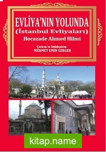 Evliya’nın Yolunda (İstanbul Evliyaları)