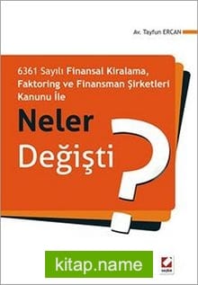 Faktoring ve Finansman Şirketleri Kanunu ile Neler Değişti?