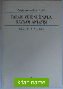 Farabi ve İbni Sina’da Kavram Anlayışı Kod: 12-E-8