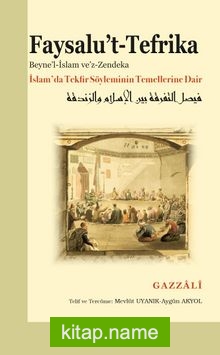 Faysalu’t-Tefrika İslam’da Tekfir Söyleminin Temellerine Dair