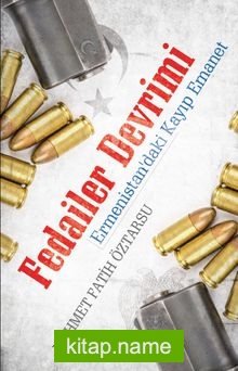 Fedailer Devrimi Ermenistan’daki Kayıp Emanet