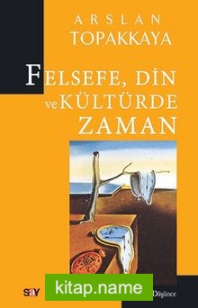 Felsefe, Din ve Kültür’de Zaman