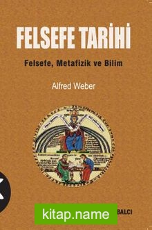 Felsefe Tarihi Felsefe, Metafizik ve Bilim