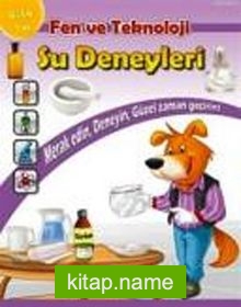 Fen ve Teknoloji Su Deneyleri Kitabı (9-14 Yaş)