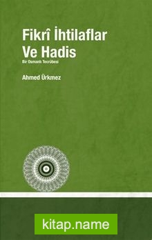 Fikri İhtilaflar ve Hadis