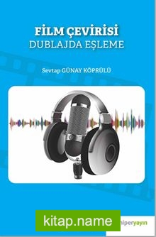 Film Çevirisi Dublajda Eşleme