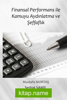 Finansal Performans İle Kamuyu Aydınlatma ve Şeffaflık