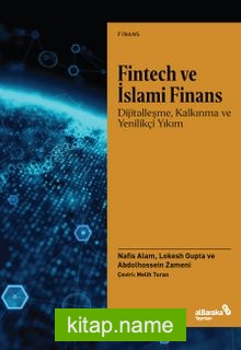 Fintech ve İslami Finans Dijitalleşme, Kalkınma ve Yenilikçi Yıkım